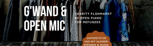 G'wand & Open Mic (Charity Flohmarkt by Open Piano for Refugees) am 15.12.2019 @ The Loft