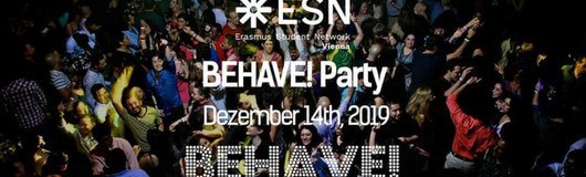 Behave! Party with ESN am 14.12.2019 @ U4
