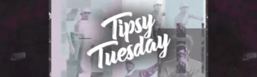 TIPSY TUESDAY am 28.01.2020 @ inc.wien