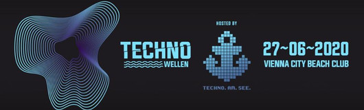 Techno Wellen "Light" am 27.06.2020 @ Vienna City Beach Club