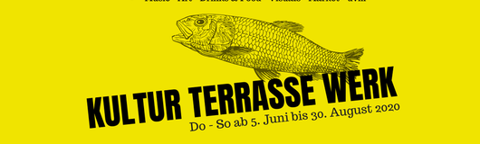 KulturTerrasse WERK - 4th Week am 27.06.2020 @ Das Werk
