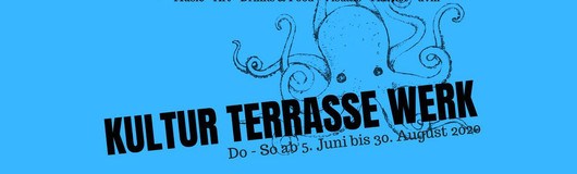 KulturTerrasse WERK - 5th Week am 02.07.2020 @ Das Werk